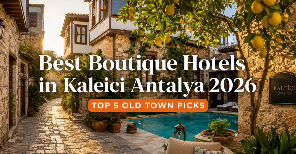 Best boutique hotels in Kaleici Antalya old town 2026
